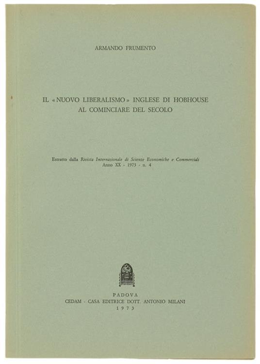Il Nuovo Liberalismo Inglese di Hobhouse al Cominciare del Secolo - Armando Frumento - copertina