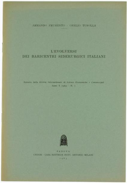 L' Evolversi dei Baricentri Siderurgici Italiani - Armando Frumento - copertina