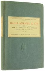 Dagli Antichi a Noi. Corso di Storia per Istituti Tecnici Inferiori. Vol.III