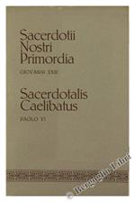 Sacerdotii Nostri Primordia. Sacerdotalis Caelibatus. de Sacerdotio. Volume Iv
