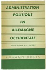 Administration et Politique en Allemagne Occidentale. Recueil d'Études