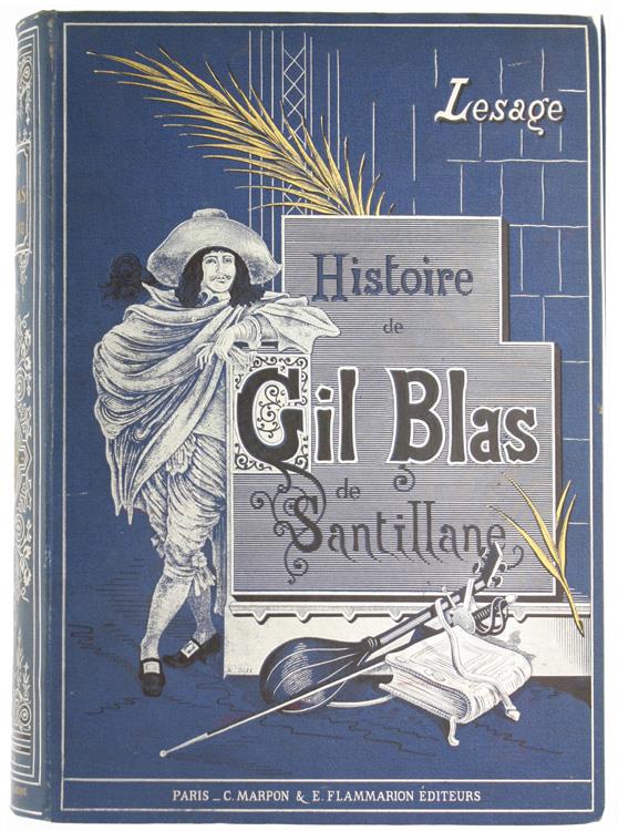 Histoire de Gil Blas de Santillane Précédée d'Une Étude Littéraire, Avec 300 Illustrations sur Bois. Dessins de Mm. Philippoteeaux Er Pellicer, Gravure de Ch.Barbant
