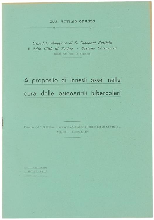 A Proposito di Innesti Ossei nella Cura delle Osteoartriti Tubercolari - Attilio Odasso - copertina