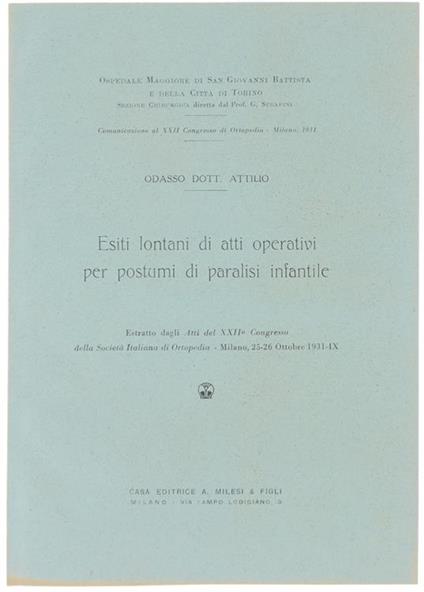 Esiti Lontani di Atti Operativi per Postumi di Paralisi Infantile - Attilio Odasso - copertina