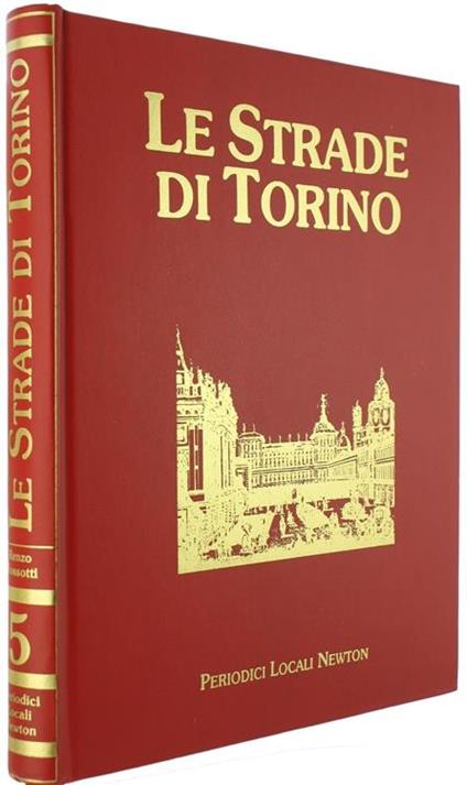 Le Strade di Torino - Volume 5 - Renzo Rossotti - copertina