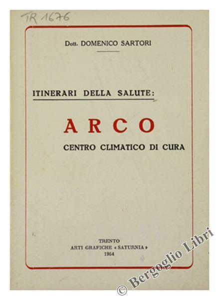 Arco. Centro Climatico di Cura - Donatella Sartori - copertina