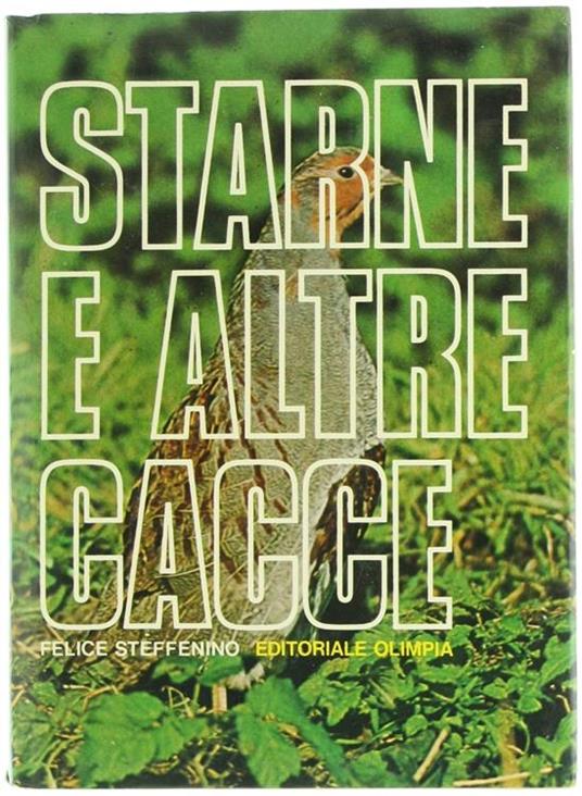 Starne e Altre Cacce - Felice Steffenino - copertina