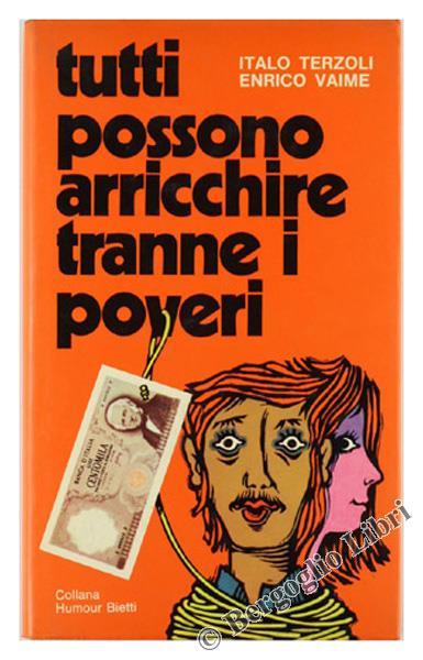 Tutti Possono Arricchire Tranne i Poveri - Italo Terzoli - copertina