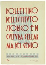 Bollettino dell'Istituto Storico e di Cultura Arma del Genio. Anno XXIX. N. 4. Ottobre-Dicembre 1963