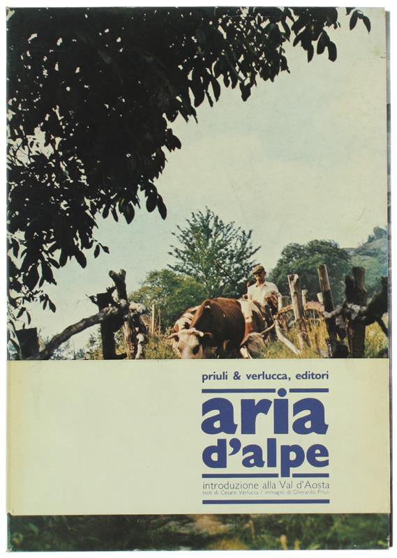 Aria d'Alpe. Introduzione alla Val d'Aosta