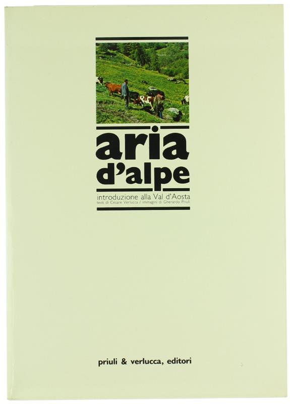 Aria d'Alpe. Introduzione alla Val d'Aosta