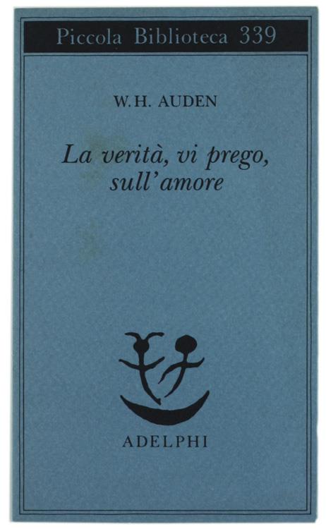 La verità, vi prego, sull'amore