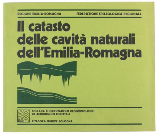 Il Catasto delle Cavità Naturali dell'Emilia-Romagna - M. Cecilia Bertolani - copertina
