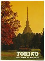 Torino. Una Città da Scoprire