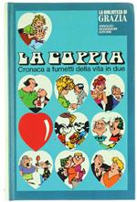 La Coppia. Cronaca a Fumetti della Vita in Due