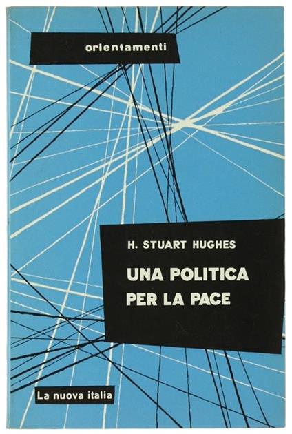 Una Politica per la Pace - H. Stuart Hughes - copertina