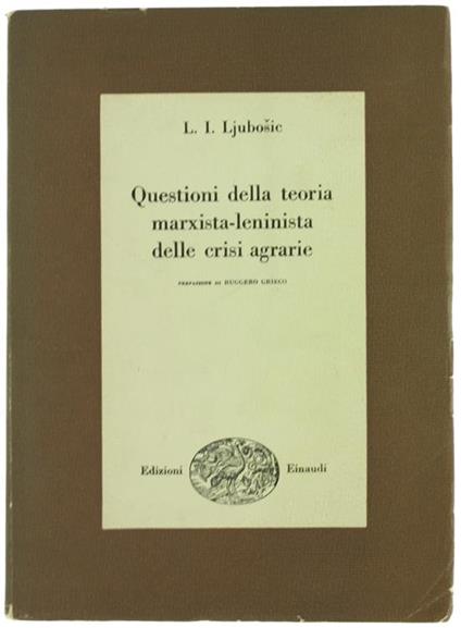 Questioni della Teoria MarXIsta-Leninista delle Crisi Agrarie - L. I. Ljubosic - copertina