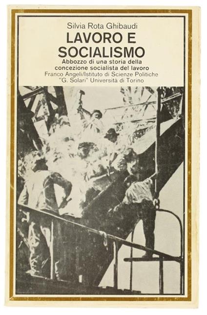 Lavoro e socialismo - Silvia Rota Ghibaudi - copertina