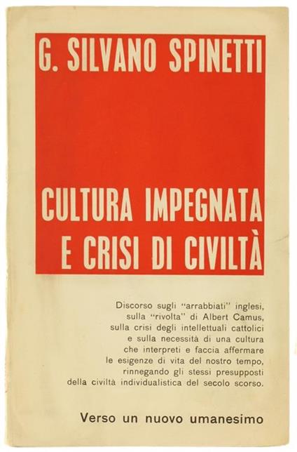 Cultura Impegnata e Crisi di Civiltà - G. Silvano Spinetti - copertina