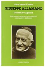 Giuseppe Allamano. Fare Bene il Bene