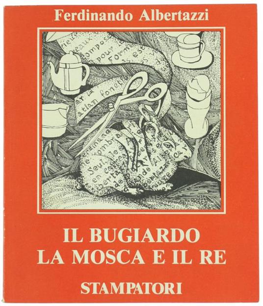 Il Bugiardo la Mosca e il Re - Ferdinando Albertazzi - copertina