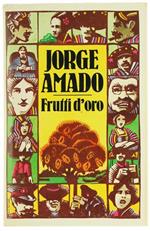 Frutti d'Oro. Romanzo