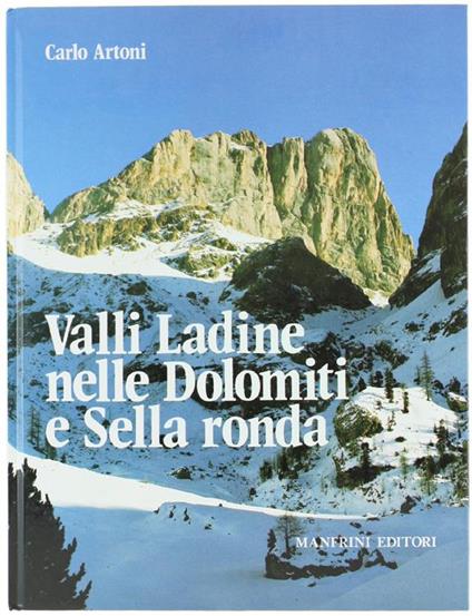 Valli Ladine nelle Dolomiti e Sella Ronda - Carlo Artoni - copertina