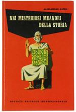 Nei Misteriosi Meandri della Storia