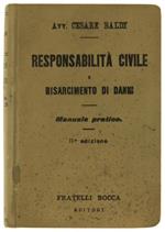 Responsabilità Civile e Risarcimento Danni. Manuale Pratico in Ordine Alfabetico