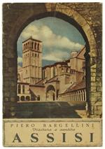 Visitare e Sentire Assisi. Guida-Itinerario Libro-Ricordo