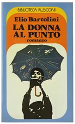 La Donna al Punto. Romanzo