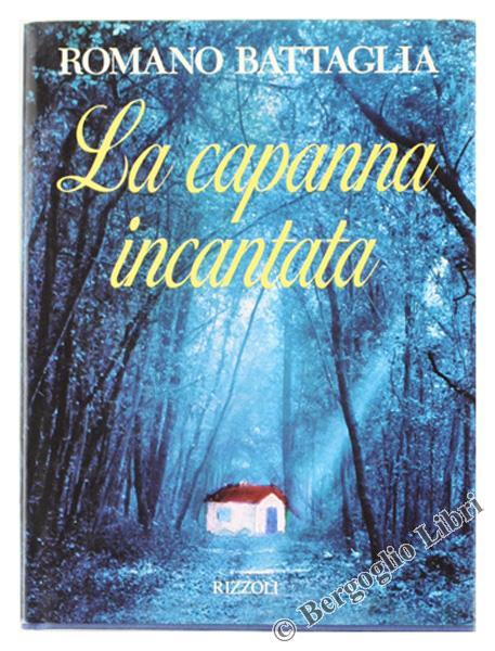 La capanna incantata - Romano Battaglia - copertina