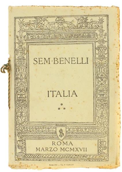 Italia. Orazione Detta la Sera del 13 Marzo 1917 al Teatro Adriano in Roma - Sem Benelli - copertina