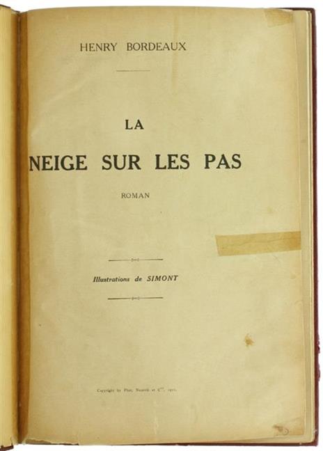 La Neige sur les Pas. Roman - Henry Bordeaux - 2
