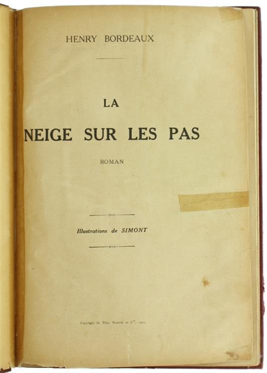 La Neige sur les Pas. Roman - Henry Bordeaux - 2