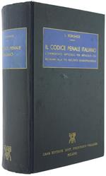 Il Codice Penale Italiano Commentato Articolo per Articolo Coi Richiami alla Più Recente Giurisprudenza