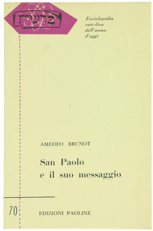 San Paolo e il suo Messaggio - Amedeo Brunot - copertina