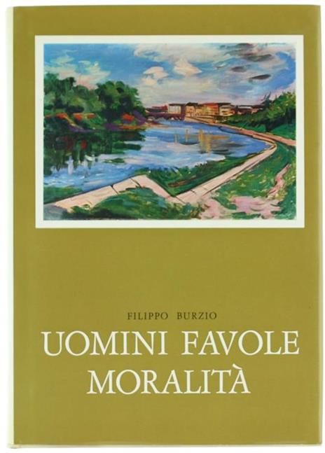 Uomini Favole Moralità - Filippo Burzio - copertina