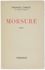 Morsure. Roman