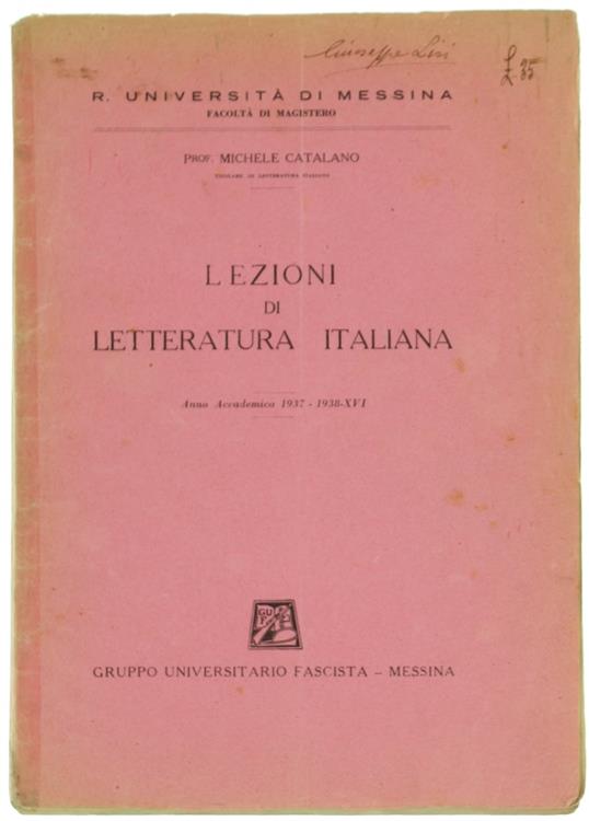 Lezioni di Letteratura Italiana. Anno Accademico 1937-1938