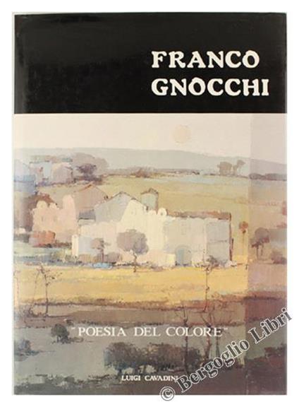 Franco Gnocchi "Poesia del Colore" - Luigi Cavadini - copertina