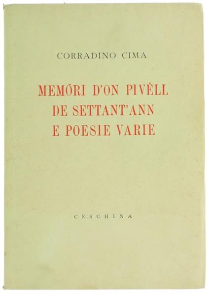 Memori d'On Pivell de Settant'Ann e Poesie Varie - Corradino Cima - copertina