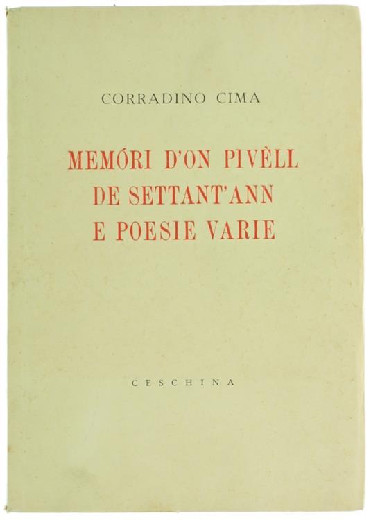 Memori d'On Pivell de Settant'Ann e Poesie Varie - Corradino Cima - copertina