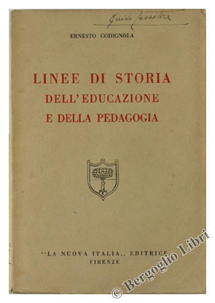 Linee di Storia dell'Educazione e della Pedagogia - Ernesto Codignola - copertina