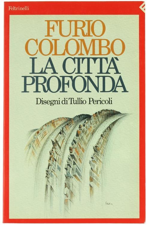 La città profonda. Saggi immaginari su New York - Furio Colombo - copertina