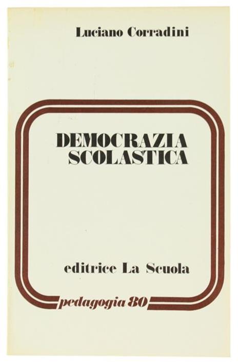 Democrazia Scolastica - Luciano Corradini - copertina