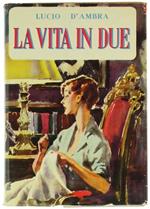 La Vita in Due Trilogia