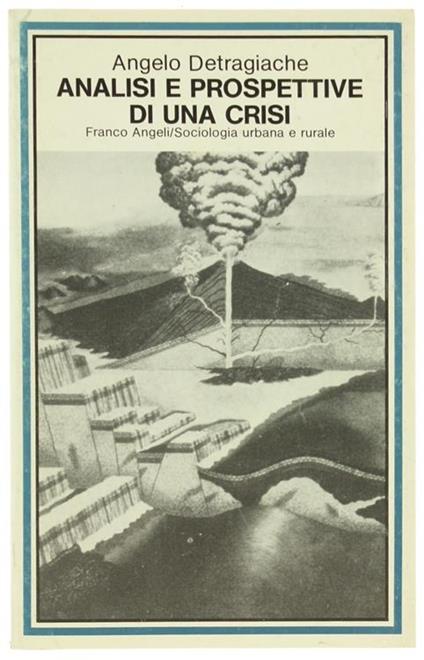 Analisi e prospettive di una crisi - Angelo Detragiache - copertina