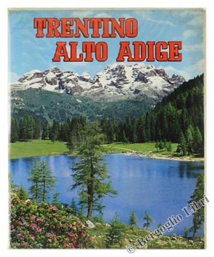 Il Trentino Alto Adige - Roberto Donati - copertina