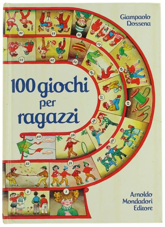 100 Giochi per Ragazzi - Giampaolo Dossena - copertina